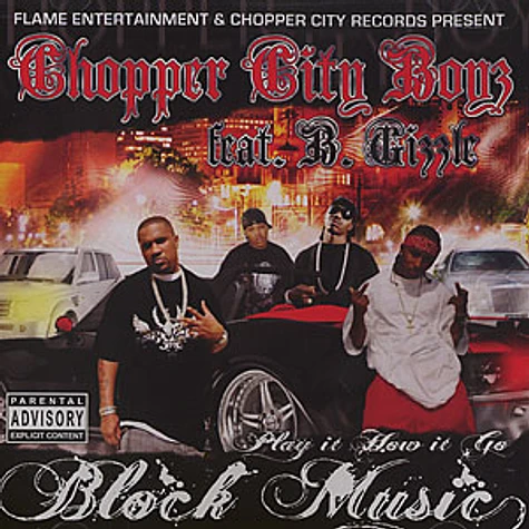 Chopper City Boyz - Block music feat. B.Gizzle