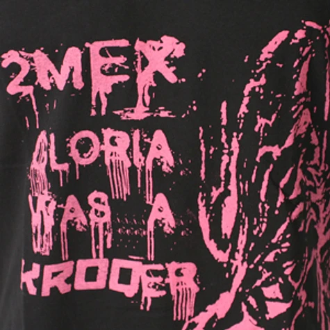2Mex - Gloria was a kroqer T-Shirt