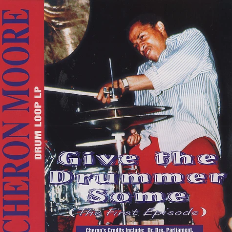 Cheron Moore - Drum loop LP - Give the drummer some