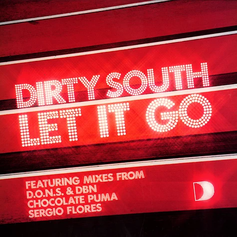 Dirty South - Let it go