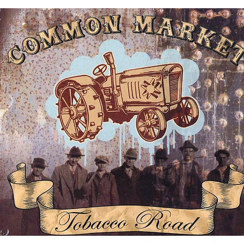 Common Market - Tobacco road