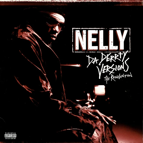 Nelly - Da derrty versions