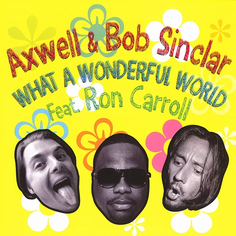 Axwell & Bob Sinclar - What a wonderful world feat. Ron Carroll