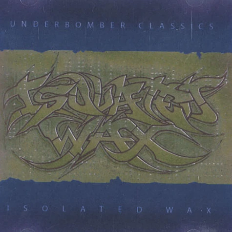 Underbomber Classics - Isolated wax
