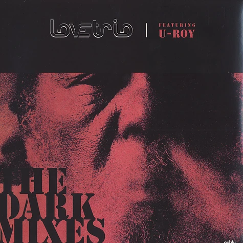 Love Trio In Dub & U-Roy - The dark mixes