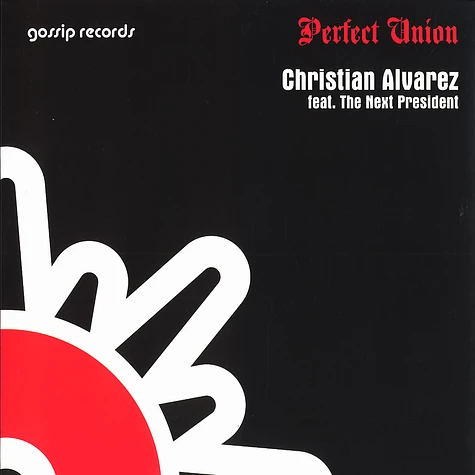 Christian Alvarez - Perfect union feat. The Next President