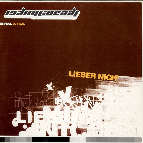Echorausch Feat. DJ Real - Lieber Nich'
