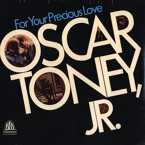 Oscar Toney Jr. - For your precious love