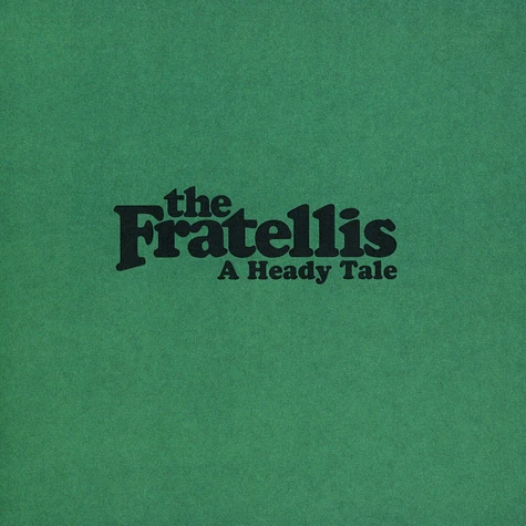 The Fratellis - A heady tale