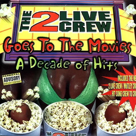 2 Live Crew - Goes to the movies - A decade of hits
