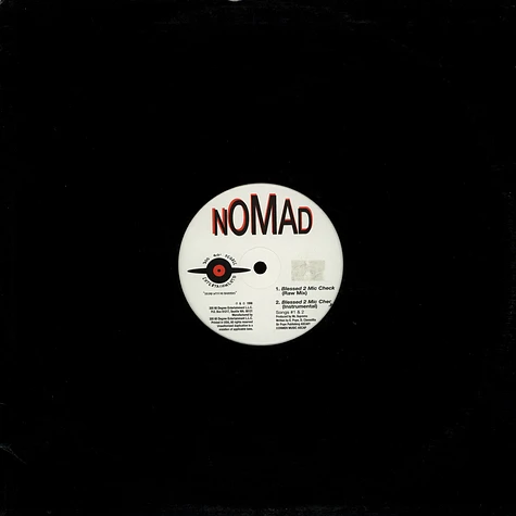 Nomad - Blessed 2 mic check