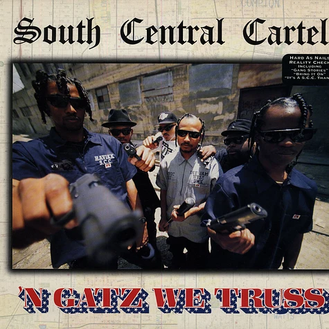 South Central Cartel - N Gatzz We Truss