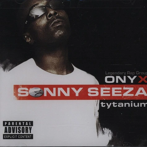 Sonny Seeza (Onyx) - Tytanium