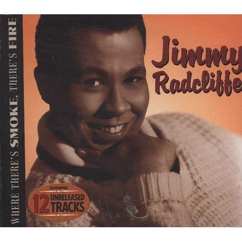 Jimmy Radcliffe - Where Theres Smoke Theres Fire