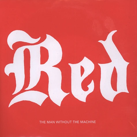 Red The Man Without The Machine - I Should Tell Ya Momma On You