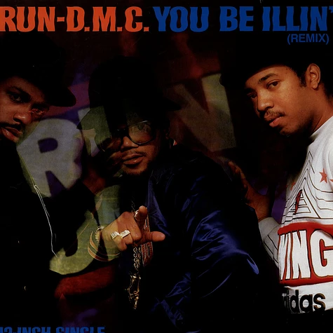 Run DMC - You Be Illin' / Hit It Run