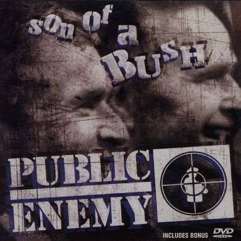 Public Enemy - Son of a bush
