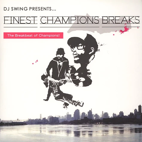 DJ Swing - Finest Champions Breaks