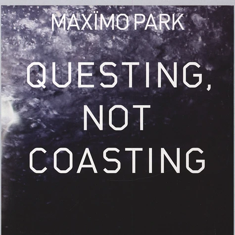 Maximo Park - Questing, Not Coasting