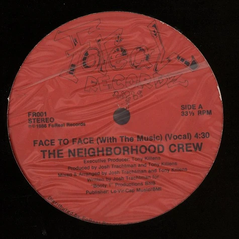 The Neighborhood Crew - Face To Face (To The Music)