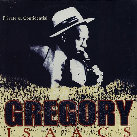 Gregory Isaacs - Private & Confidential