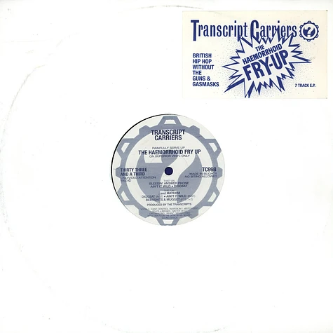 Transcript Carriers - The haemorrhoid fry up