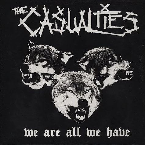 The Casualties - We Are All We Have