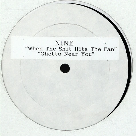 Nine - When The Shit Hits The Fan