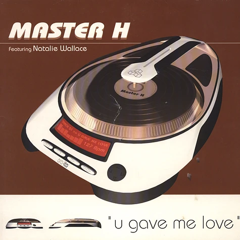 Master H - U gave me love feat. Natalie Wallace