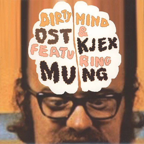 Ost & Kjex Mung - Dirty Mind feat. Mung