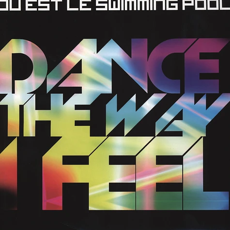 Ou Est Le Swimming Pool - Dance The Way I Feel Armand Van Helden Remix