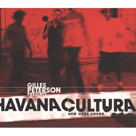 Gilles Peterson - Havana Cultura: New Cuba Sound