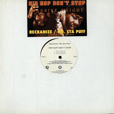 Reckanize / Mr. Sta Puff - Hip-Hop Don't Stop / Massive Weight