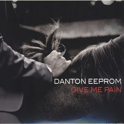 Danton Eeprom - Give Me Pain