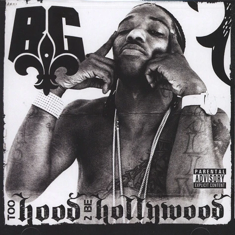 B.G. - Too Hood 2 Be Hollywood