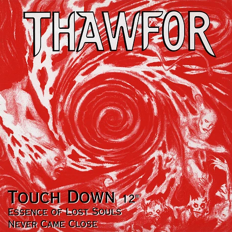 Thawfor - Touch Down / Essence Of Lost Souls / Never Came Close