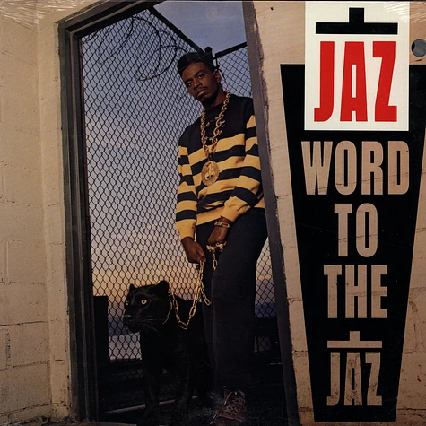 The Jaz - Word To The Jaz