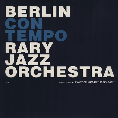 Berlin Contemporary Jazz Orchestra - Berlin Contemporary Jazz Orchestra