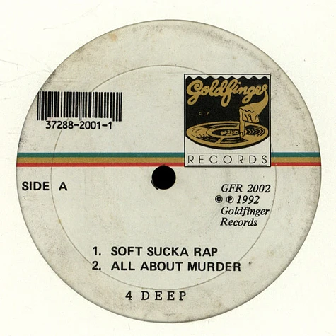 4 Deep - Soft Sucka Rap