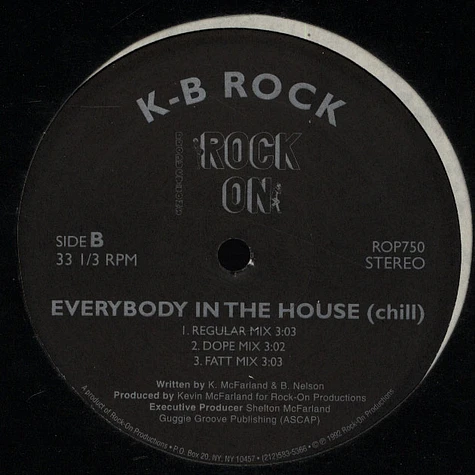 K-B Rock - Everybody In The House (Chill) / For The Hip-Hop Fans