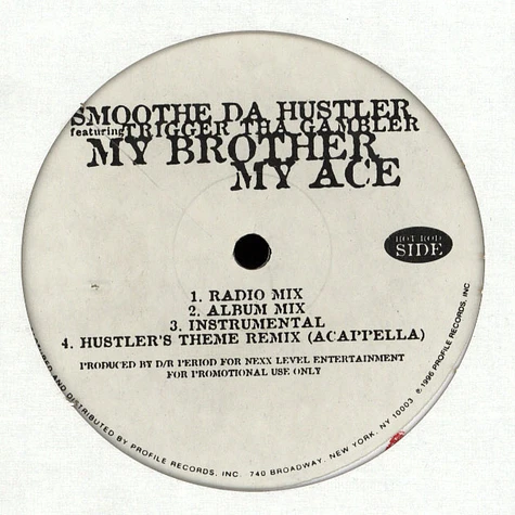 Smoothe Da Hustler - My Brother My Ace