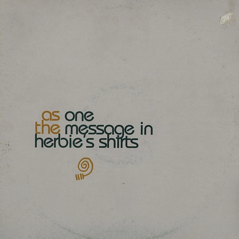 As One - The Message In Herbie's Shirts