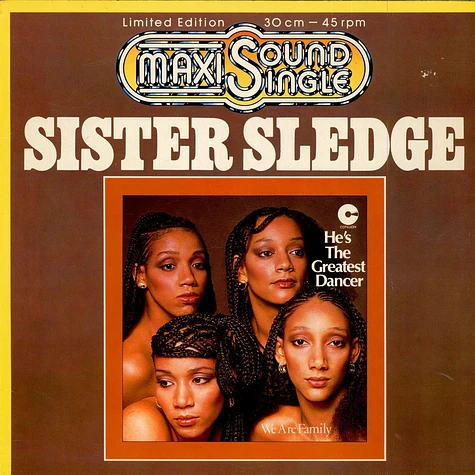 Sister Sledge - He's The Greatest Dancer / We Are Family