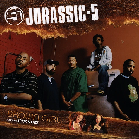 Jurassic 5 Featuring Brick & Lace - Brown Girl