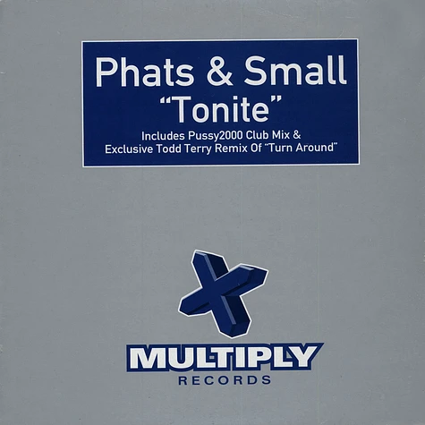 Phats & Small - Tonite