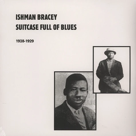 Ishman Bracey - Suitcase Full Of Blues 1928-1929