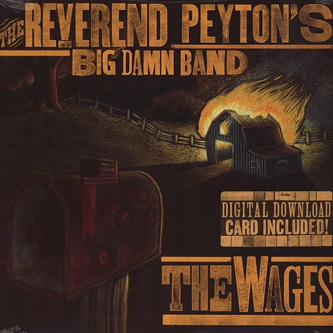 The Reverend Peyton's Big Damn Band - The Wages