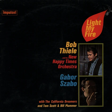 Bob Thiele / Gabor Szabo - Light My Fire