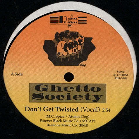 Ghetto Society - Don’t Get Twisted / Shear Madness