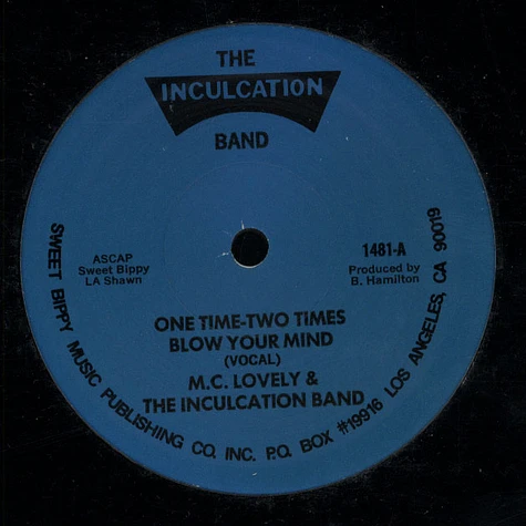 MC Rock Lovely & The Inculcation Band - One Time - Two Times Blow Your Mind